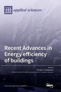 Recent Advances in Energy Efficiency of Buildings