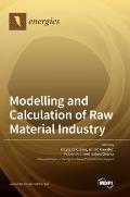 Modelling and Calculation of Raw Material Industry