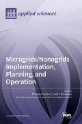 Microgrids/Nanogrids Implementation, Planning, and Operation