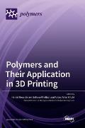 Polymers and Their Application in 3D Printing
