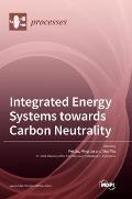 Integrated Energy Systems towards Carbon Neutrality