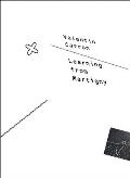 Valentin Carron: Learning from Martigny