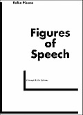 Falke Pisano Figures of Speech