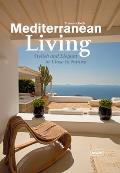 Mediterranean Living Stylish & Elegant or Close to Nature