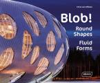 Blob Round Shapes Fluid Forms