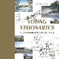 Young Visionaries: The New Generation of Architects