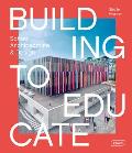 Building to Educate School Architecture & Design