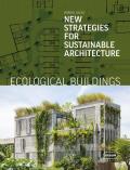 Ecological Buildings New Strategies for Sustainable Architecture