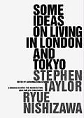 Some Ideas For Living In London & Tokyo