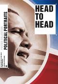 Head to Head: Political Portraits: Poster Collection 19