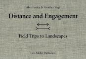 Distance and Engagement: Walking, Thinking and Making Landscape