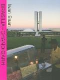 Brasilia - Chandigarh Living With Modernity
