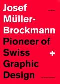 Josef M?ller-Brockmann Suttl: Pioneer of Swiss Graphic Design