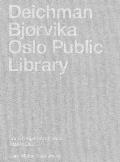 Deichman Bj?rvika: Oslo Public Library
