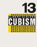 Albert Gleizes: Cubism: Bauhausb?cher 13