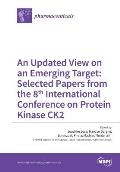 An Updated View on an Emerging Target: Selected Papers from the 8th International Conference on Protein Kinase Ck2