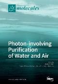 Photon-Involving Purification of Water and Air