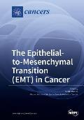 The Epithelialto- Mesenchymal Transition ( EMT ) in Cancer