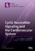 Cyclic Nucleotide Signaling and the Cardiovascular System