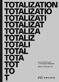 Totalization Speculative Practice in Architectural Education