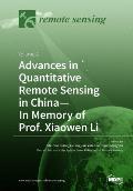 Advances in Quantitative Remote Sensing in China-In Memory of Prof. Xiaowen Li: Volume 2