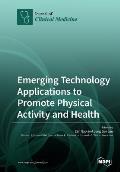 Emerging Technology Applications to Promote Physical Activity and Health