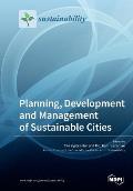Planning, Development and Management of Sustainable Cities