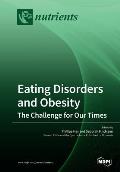 Eating Disorders and Obesity: The Challenge for Our Times
