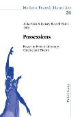 Possessions: Essays in French Literature, Cinema and Theory