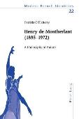 Henry de Montherlant (1895-1972): A Philosophy of Failure