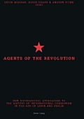 Agents of the Revolution: New Biographical Approaches to the History of International Communism in the Age of Lenin and Stalin