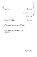 Choose not these Vices: Social Reality in the German Novel 1618-1848