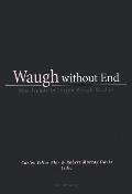 Waugh without End: New Trends in Evelyn Waugh Studies