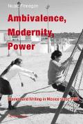 Ambivalence, Modernity, Power: Women and Writing in Mexico since 1980