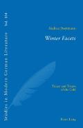 Winter Facets: Traces and Tropes of the Cold