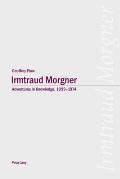 Irmtraud Morgner: Adventures in Knowledge, 1959-1974: Adventures in Knowledge, 1959-1974