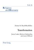 Transformation: James Loder, Mystical Spirituality, and James Hillman