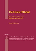 The Trauma of Defeat: Ricarda Huch's Historiography during the Weimar Republic