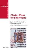 Clerks, Wives and Historians: Essays on Medieval English Language and Literature