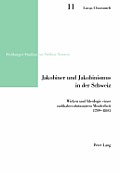 Jakobiner und Jakobinismus in der Schweiz: Wirken und Ideologie einer radikalrevolutionaeren Minderheit- 1789-1803