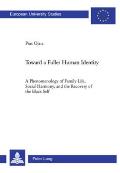 Toward a Fuller Human Identity: A Phenomenology of Family Life, Social Harmony, and the Recovery of the Black Self