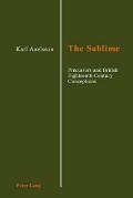 The Sublime: Precursors and British Eighteenth-Century Conceptions