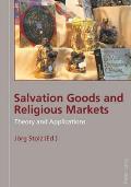 Salvation Goods and Religious Markets: Theory and Applications