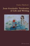 Juan Goytisolo: Territories of Life and Writing