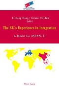 The EU's Experience in Integration: A Model for ASEAN+3?