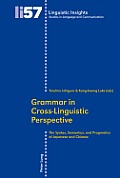 Grammar in Cross-Linguistic Perspective: The Syntax, Semantics, and Pragmatics of Japanese and Chinese