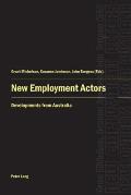 New Employment Actors: Developments from Australia
