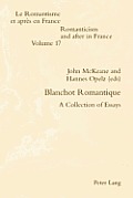 Blanchot Romantique: A Collection of Essays
