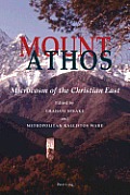 Mount Athos: Microcosm of the Christian East