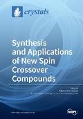 Synthesis and Applications of New Spin Crossover Compounds